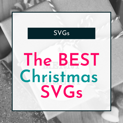 The BEST Christmas SVGs