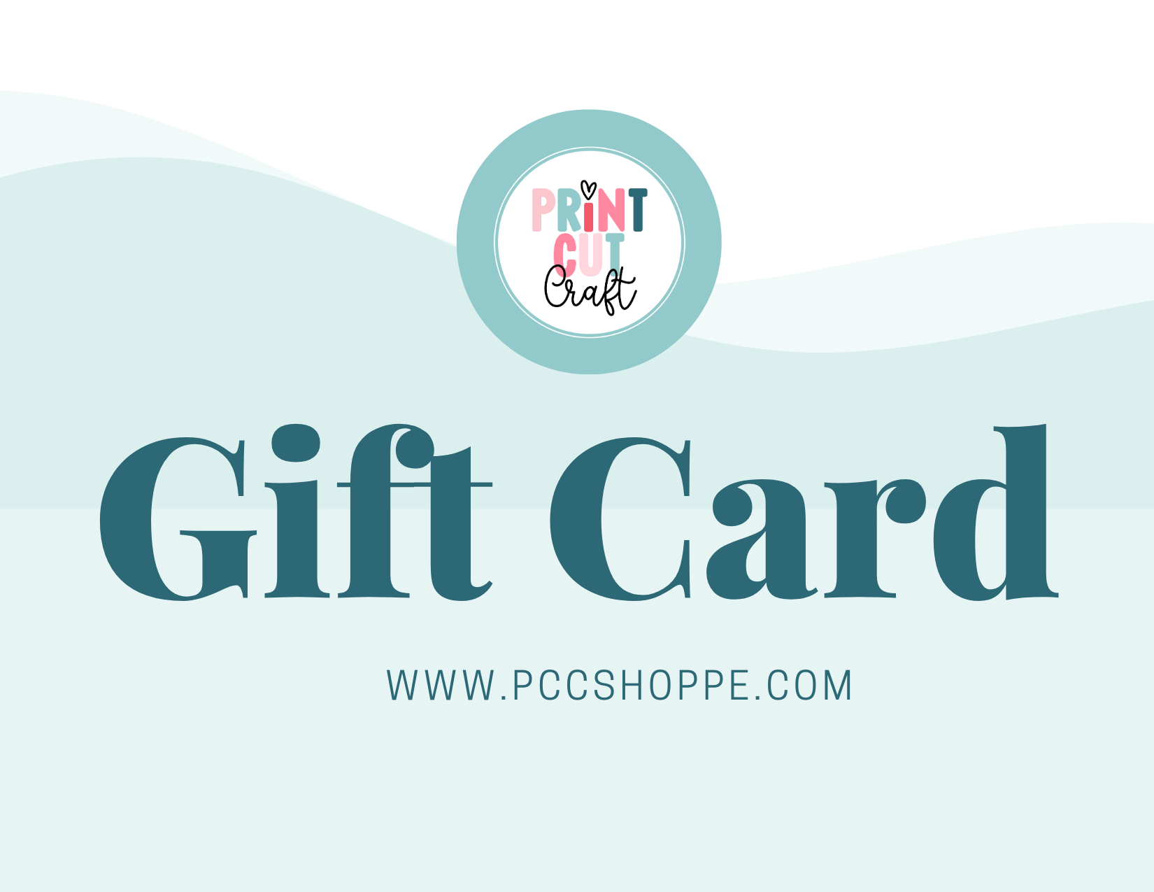Print Cut Craft Shoppe Gift Card