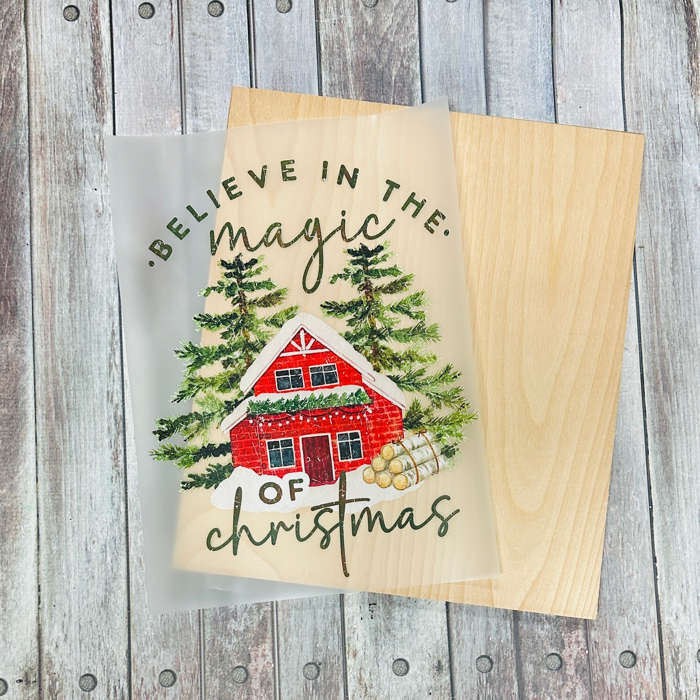 Believe In The Magic Of Christmas + Wood DTF Kit | DIY Kits
