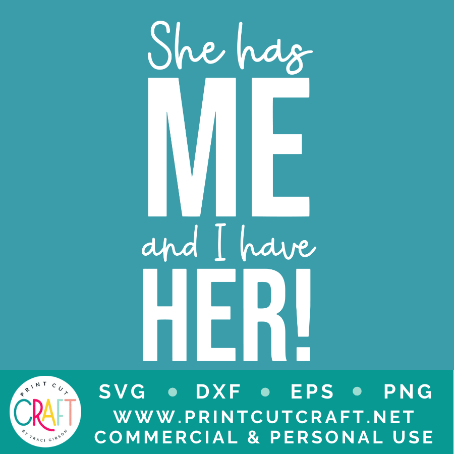He/She Has Me SVG / Couple SVG / Family SVG