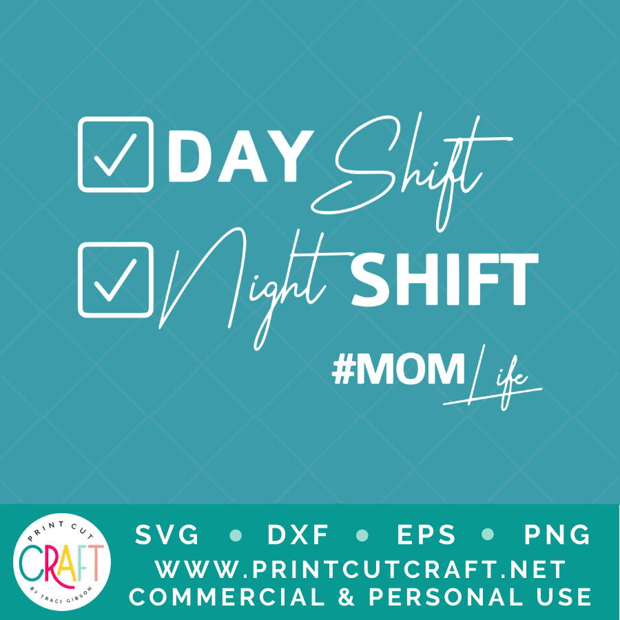 Day Shift SVG / Kids SVG / Family SVG