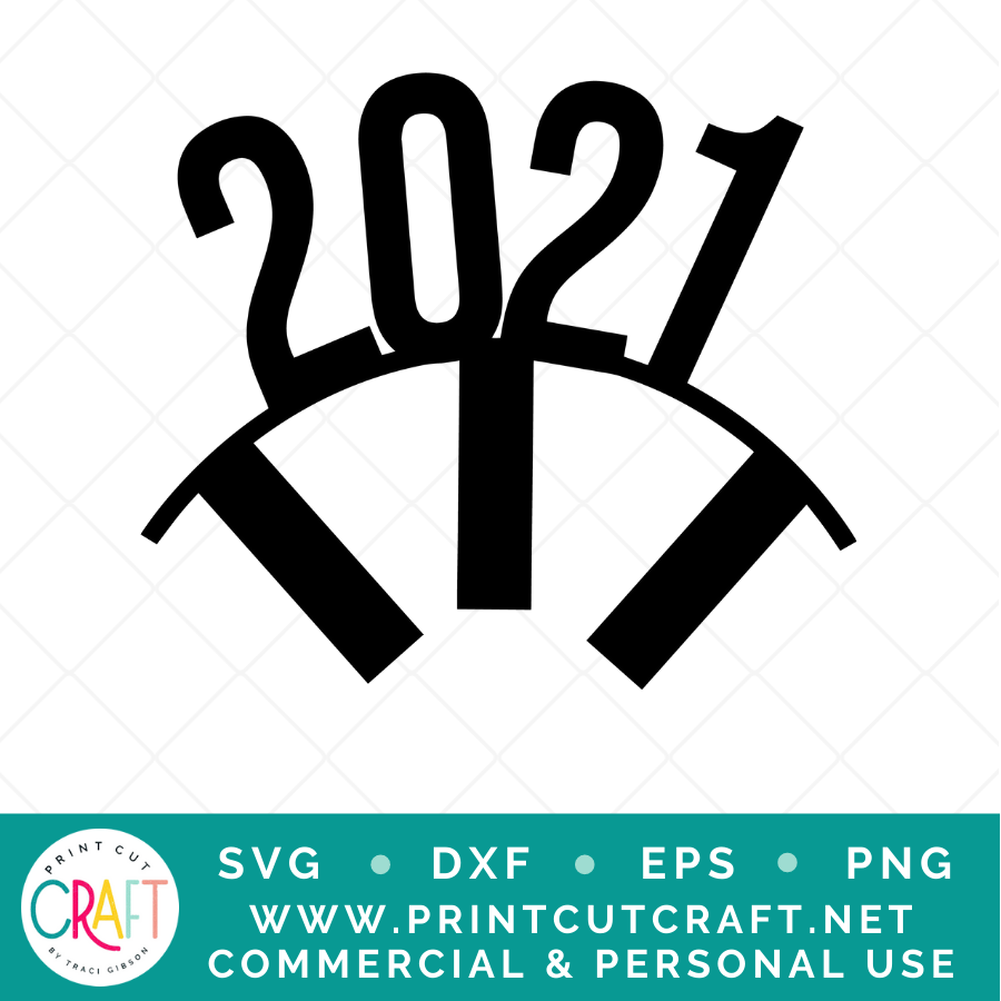 2021 SVG / New Years SVG / Holiday SVG
