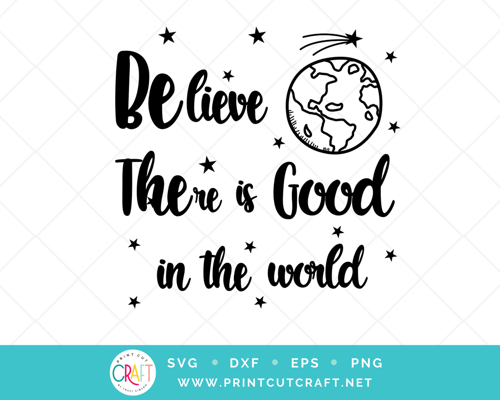 Believe In The World SVG PNG DXF EPS