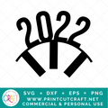 2022 SVG / New Years SVG / Holiday SVG