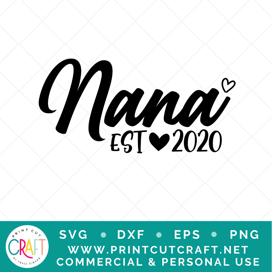 Nana 2020 SVG / Kids SVG / Family SVG