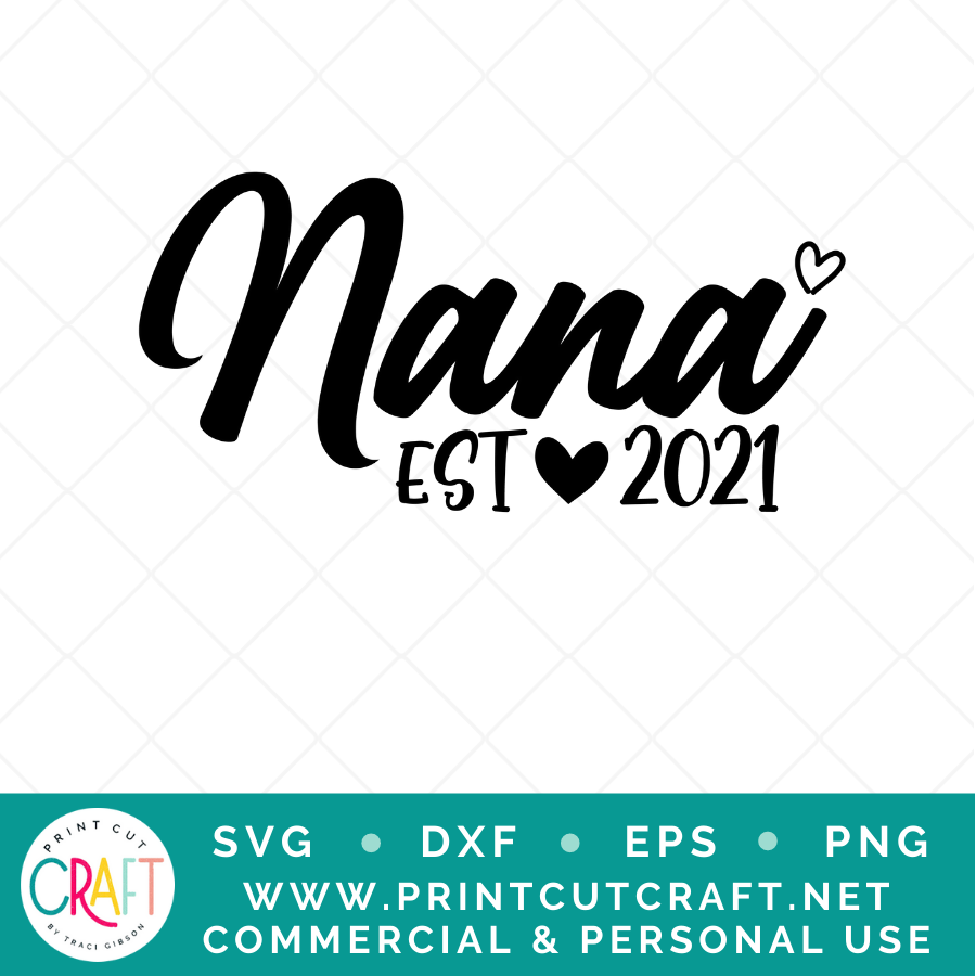 Nana 2021 SVG / Kids SVG / Family SVG