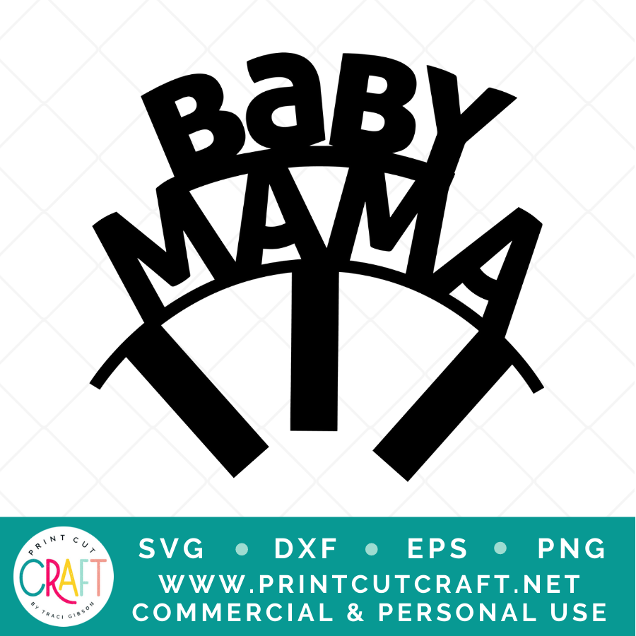 Baby Mama SVG / Kids SVG / Mama SVG – Print Cut Craft