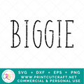 Biggie/Smalls SVG / Kids SVG / Family SVG
