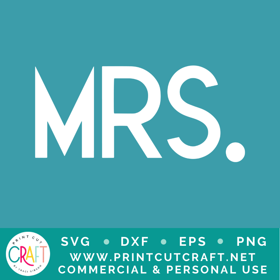 Mrs. SVG / Family SVG / Celebration SVG
