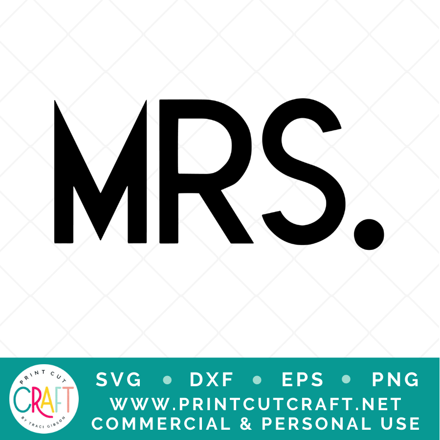 Mrs. SVG / Family SVG / Celebration SVG