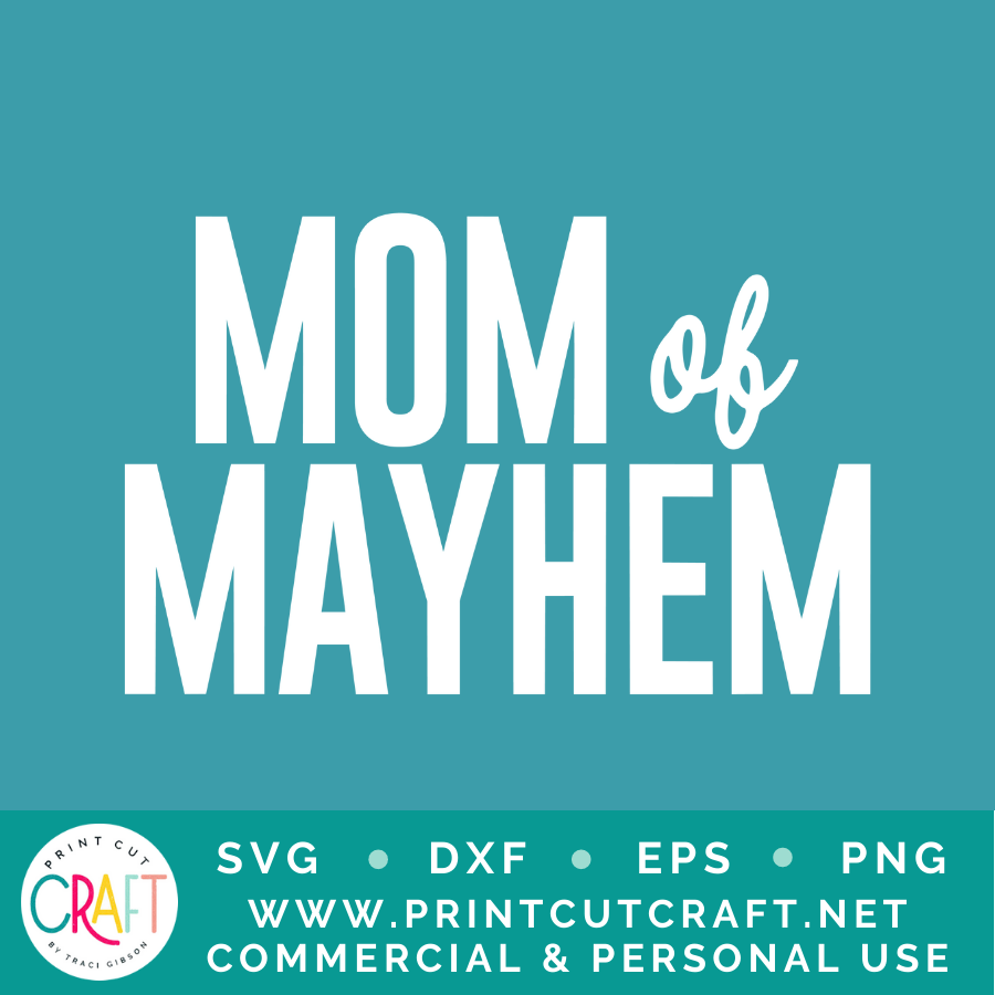 Mayhem/Mom Of Mayhem SVG / Kids SVG / Family SVG