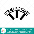 Its My Birthday SVG / Birthday SVG / Celebration SVG