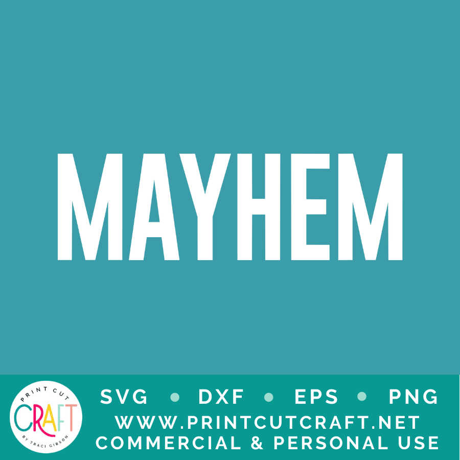 Mayhem/Mom Of Mayhem SVG / Kids SVG / Family SVG