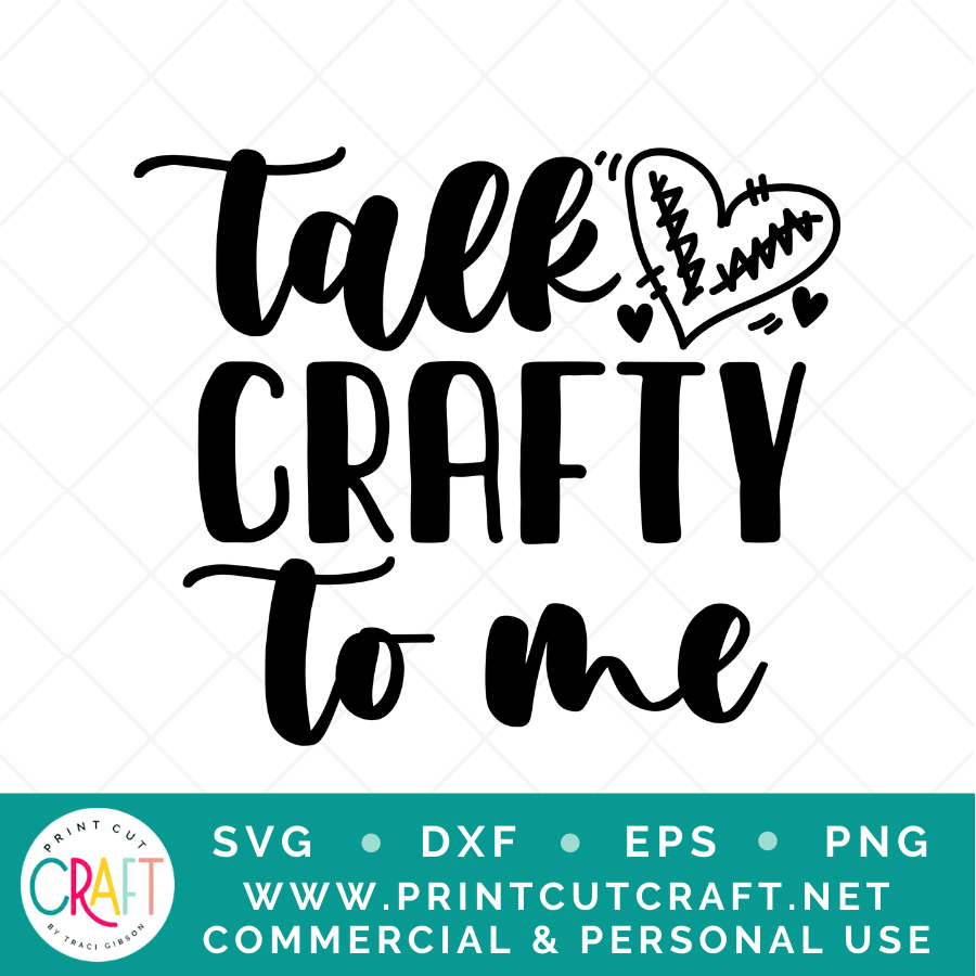 Talk Crafty To Me SVG / Crafts SVG / Work SVG