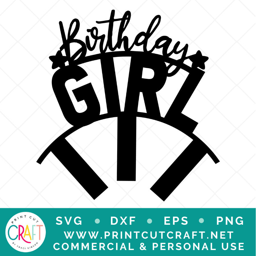 Birthday Girl SVG / Birthday SVG / Celebration SVG