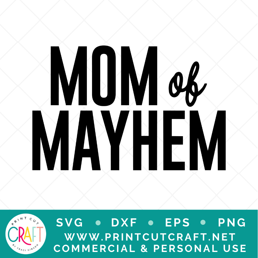 Mayhem/Mom Of Mayhem SVG / Kids SVG / Family SVG