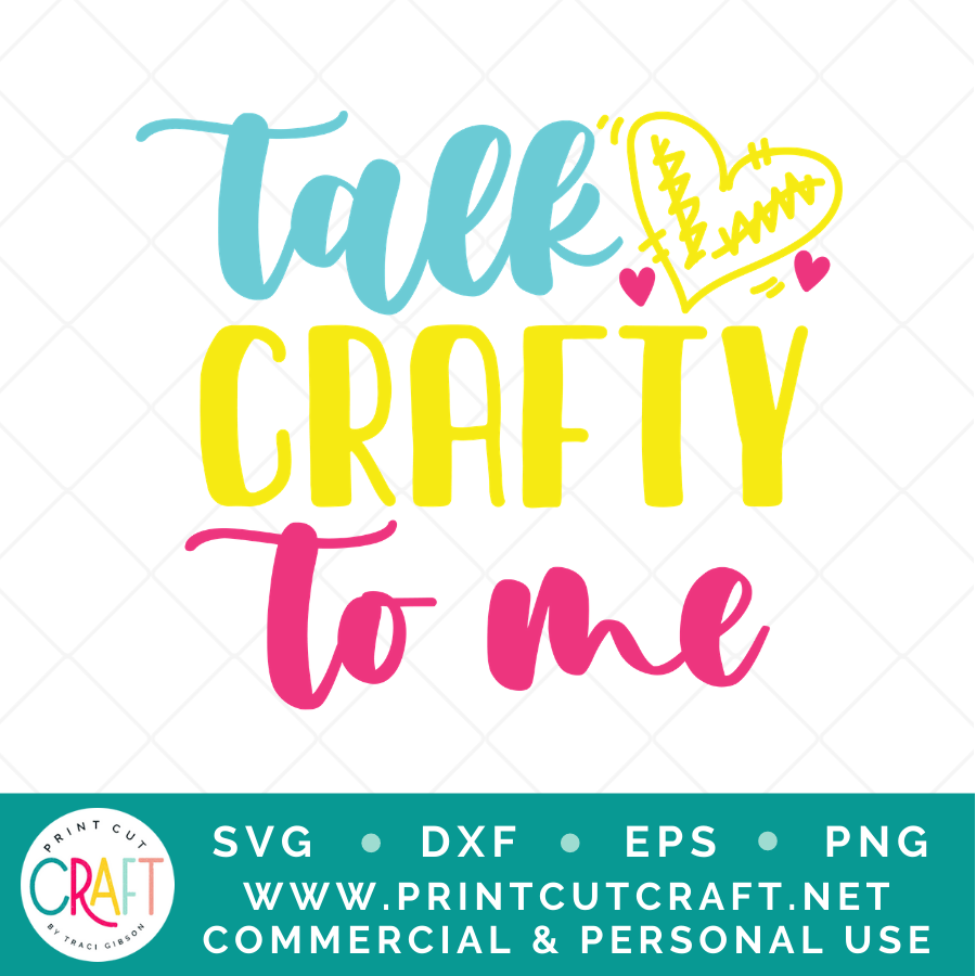 Talk Crafty To Me SVG / Crafts SVG / Work SVG