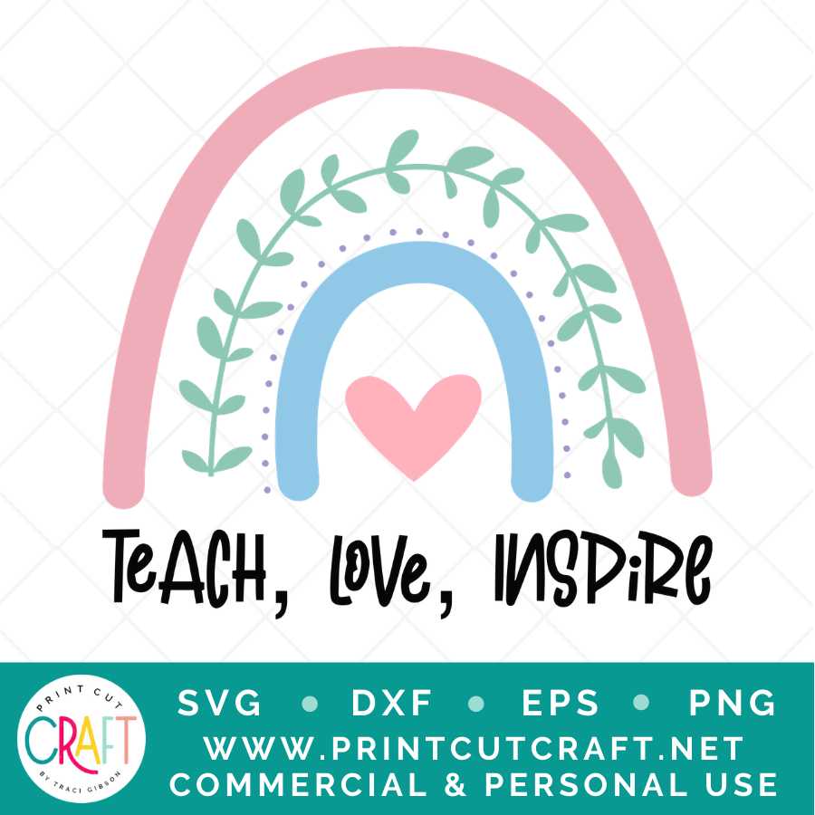 Teach Love Inspire SVG / School SVG / Teachers SVG
