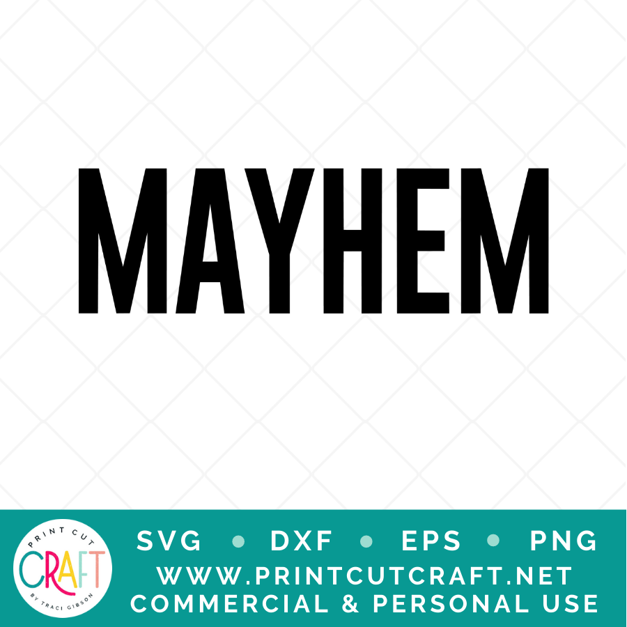 Mayhem/Mom Of Mayhem SVG / Kids SVG / Family SVG