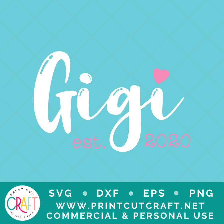 Gigi 2020 SVG / Family SVG / Birthday SVG