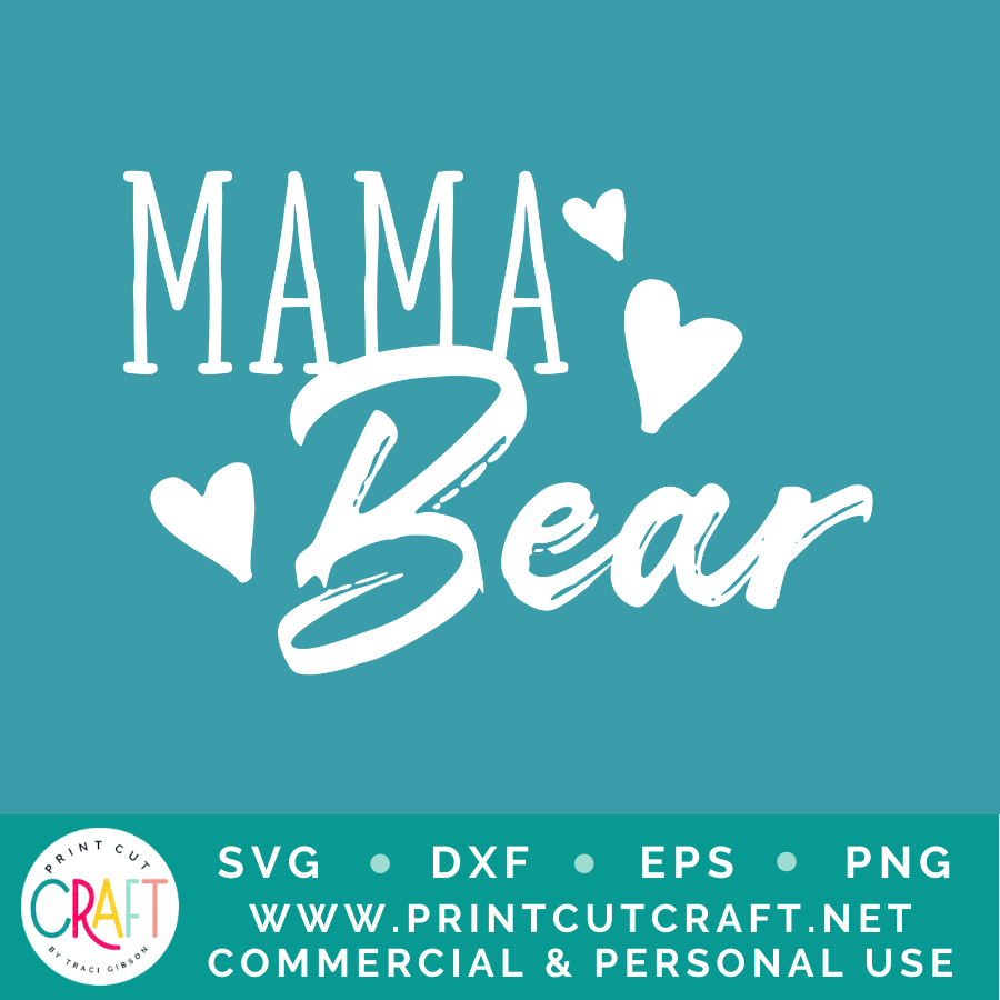Mama Bear SVG / Kids SVG / Family SVG