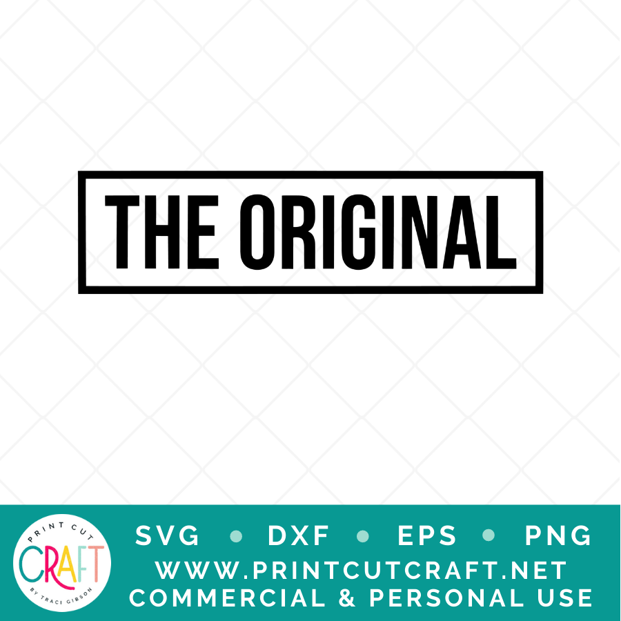 The Original / Bonus / Limited Edition SVG / Kids SVG / Family SVG