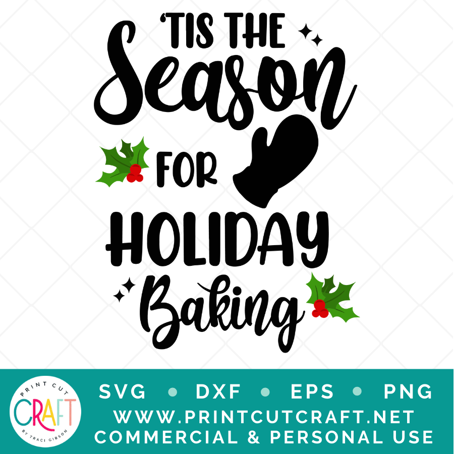 Tis The Season For Baking SVG / Christmas SVG / Holiday SVG