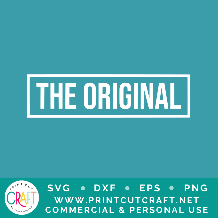 The Original / Bonus / Limited Edition SVG / Kids SVG / Family SVG