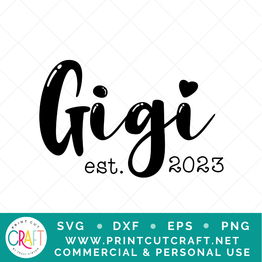 Gigi 2023 SVG / Family SVG / Birthday SVG