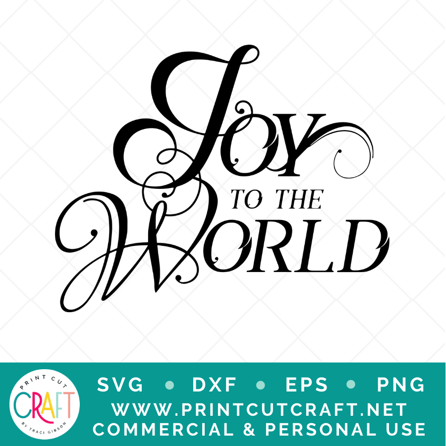 Joy To The World SVG / Winter SVG / Holiday SVG