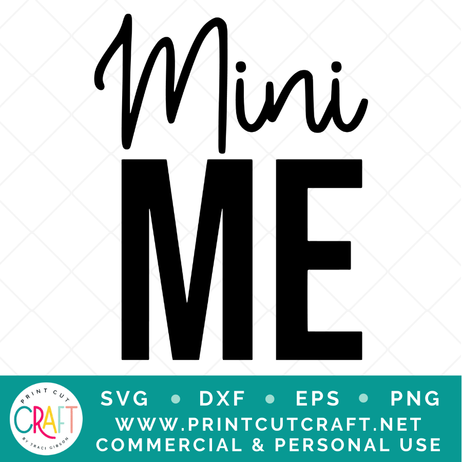 Me and Mini Me SVG / Kids SVG / Family SVG