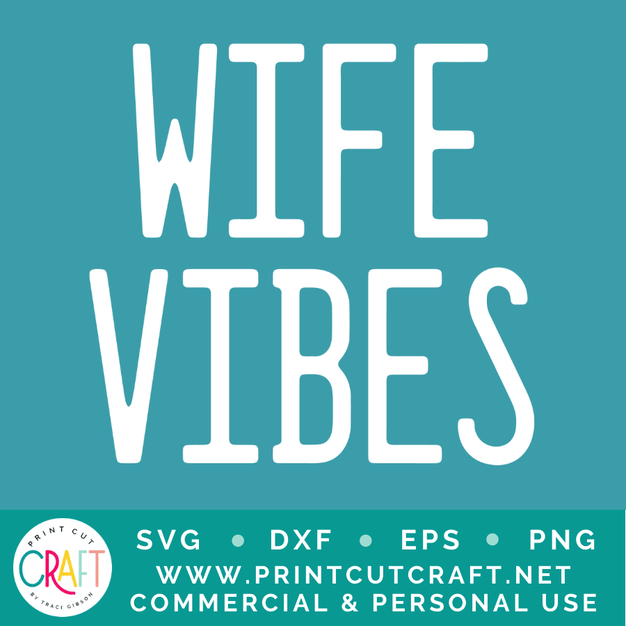 Wife Vibes SVG / Wedding SVG / Celebration SVG