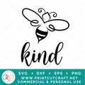 Bee Kind SVG / Nature SVG / Motivational SVG
