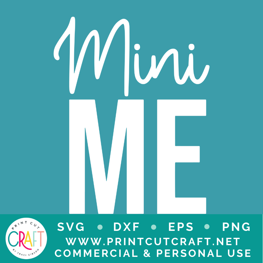 Me and Mini Me SVG / Kids SVG / Family SVG