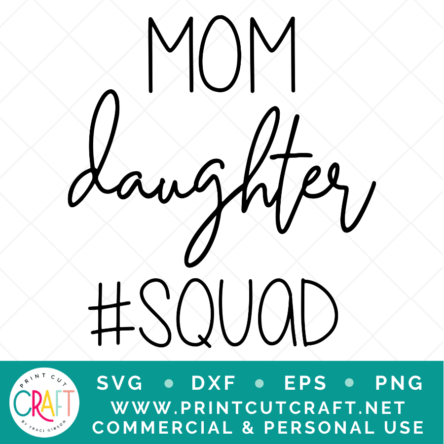 Mom Daughter Squad SVG / Kids SVG / Family SVG