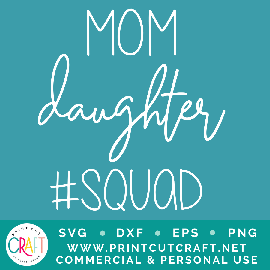 Mom Daughter Squad SVG / Kids SVG / Family SVG