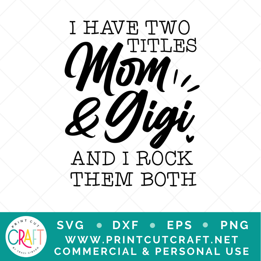 I Have Two Titles SVG / Family SVG / Grandmother SVG