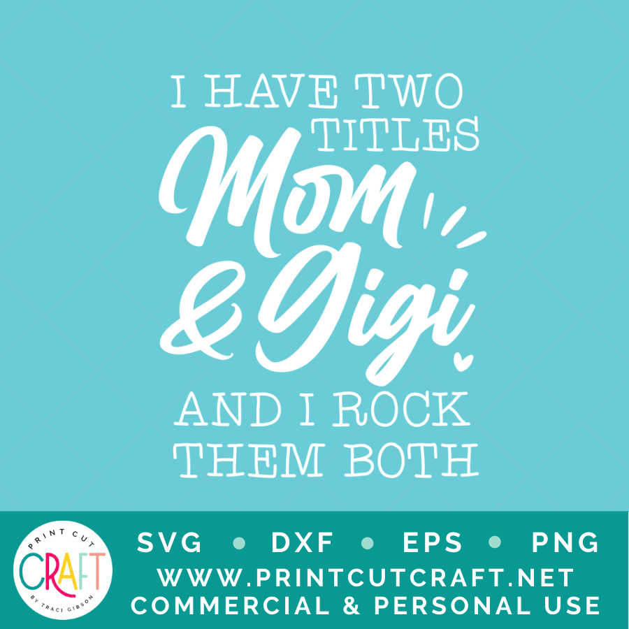 I Have Two Titles SVG / Family SVG / Grandmother SVG