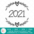 2021 SVG / New Years SVG / Holiday SVG