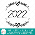 2022 SVG / New Years SVG / Holiday SVG