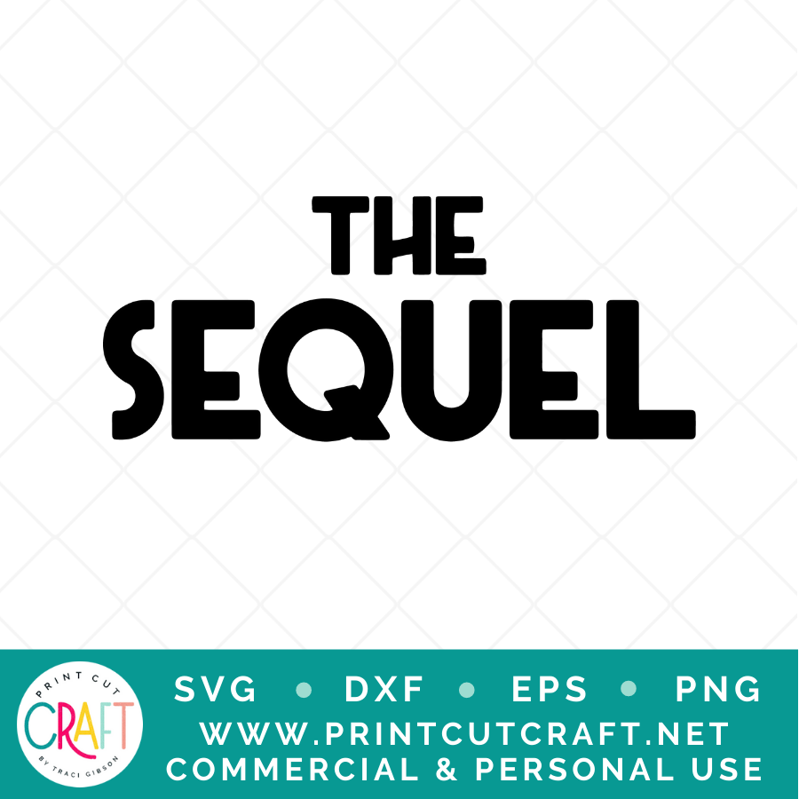 Original/Sequel/Finale SVG / Kids SVG / Family SVG
