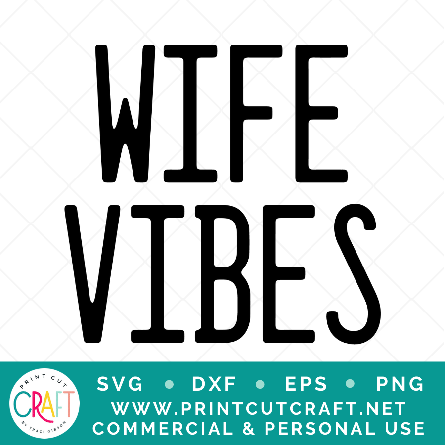 Wife Vibes SVG / Wedding SVG / Celebration SVG