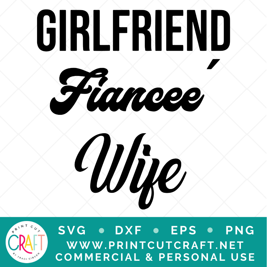 Girlfriend Fiancee Wife SVG / Couple SVG / Family SVG