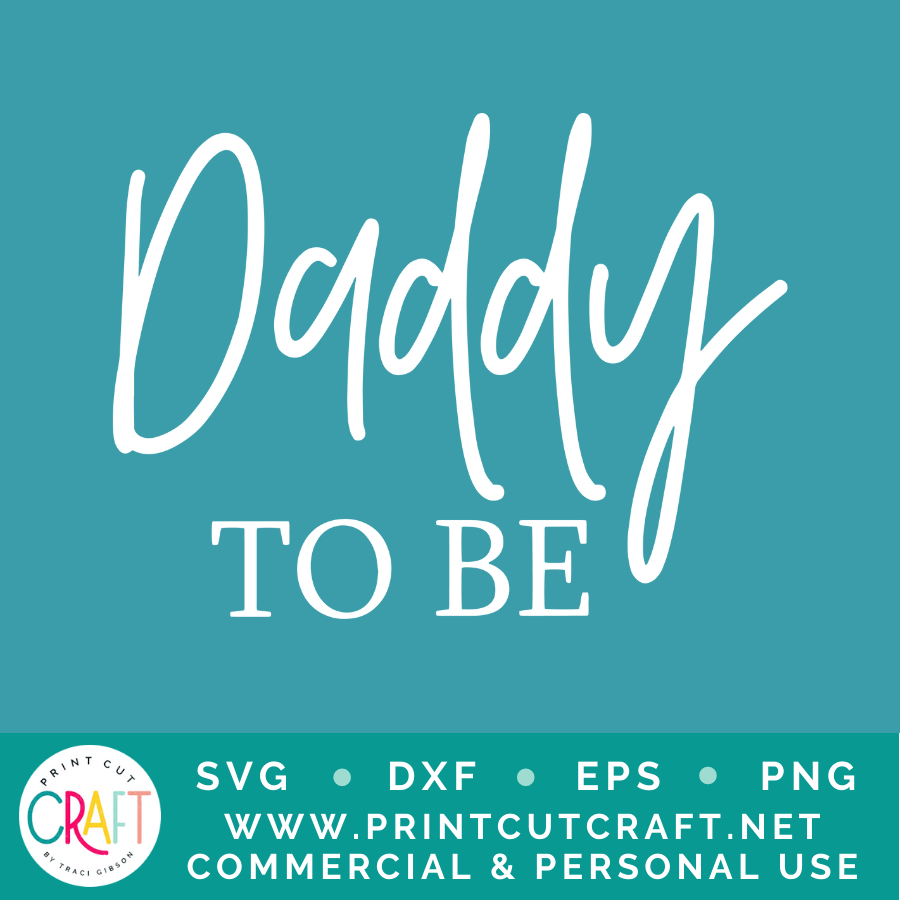 Daddy/Mommy To Be SVG / Kids SVG / Family SVG
