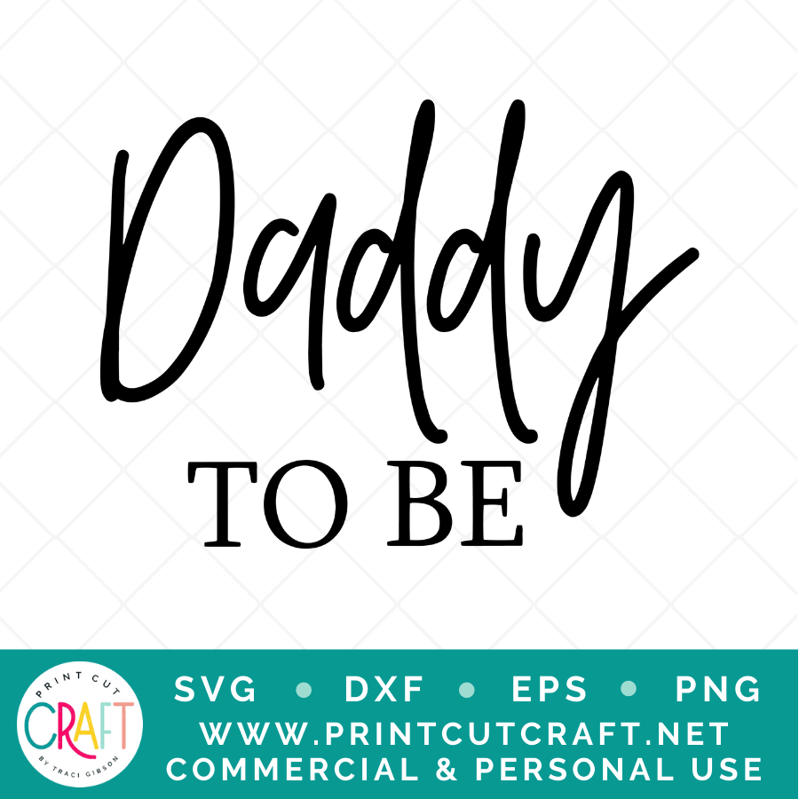 Daddy/Mommy To Be SVG / Kids SVG / Family SVG