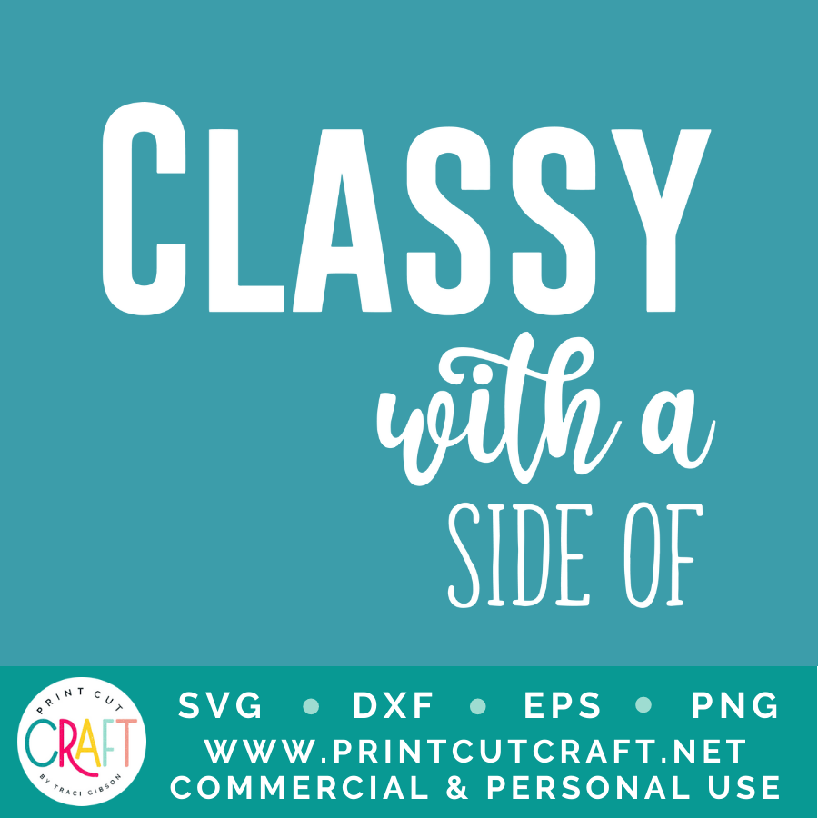 Classy/Sassy SVG / Kids SVG / Family SVG