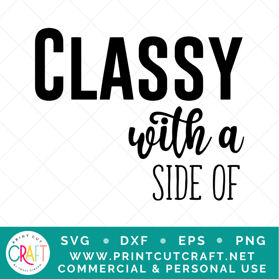 Classy/Sassy SVG / Kids SVG / Family SVG