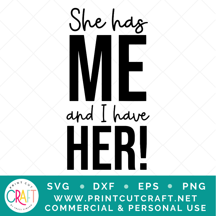 He/She Has Me SVG / Couple SVG / Family SVG