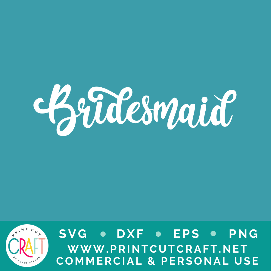 Bride/Bridesmaid SVG / Wedding SVG / Celebration SVG
