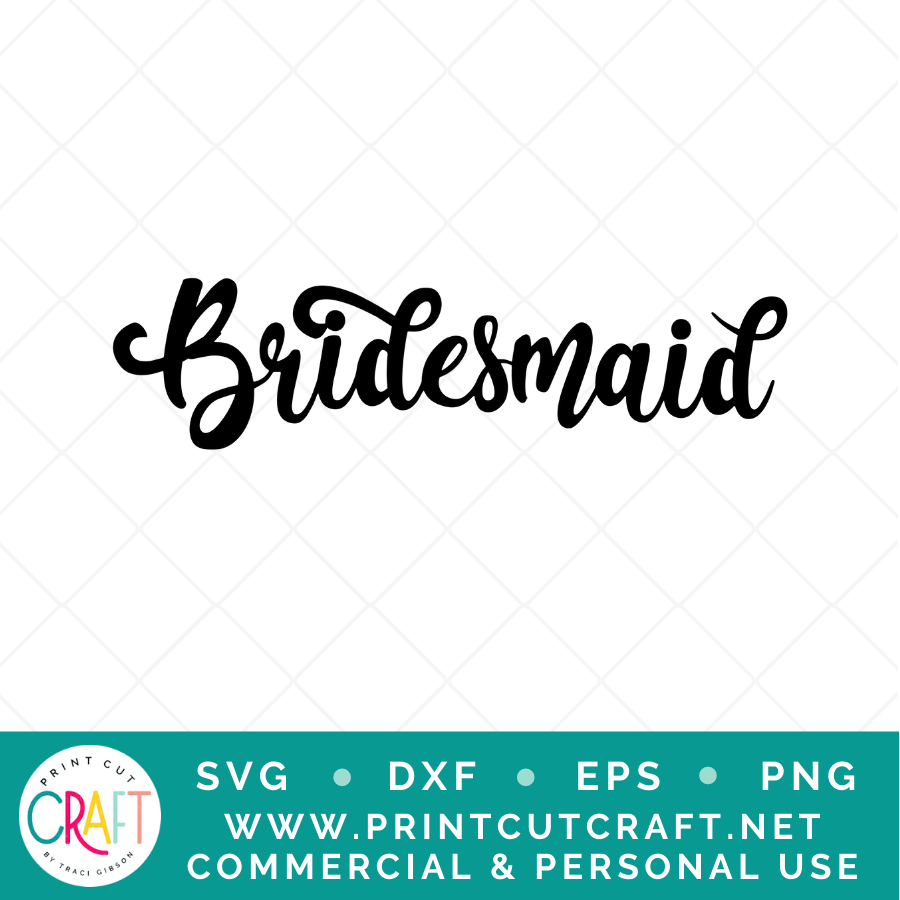 Bride/Bridesmaid SVG / Wedding SVG / Celebration SVG
